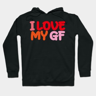 I Love My Gf Hoodie